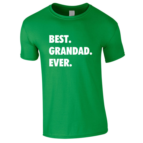 Best Grandad Ever Tee In Green