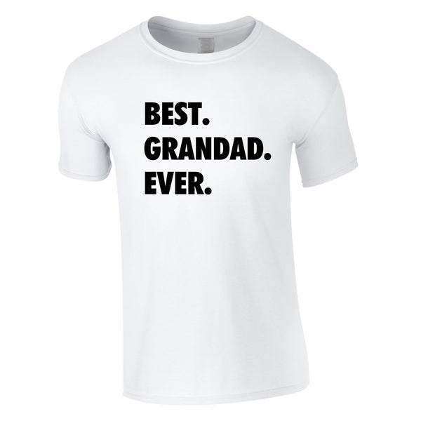 Best Grandad Ever Tee In White