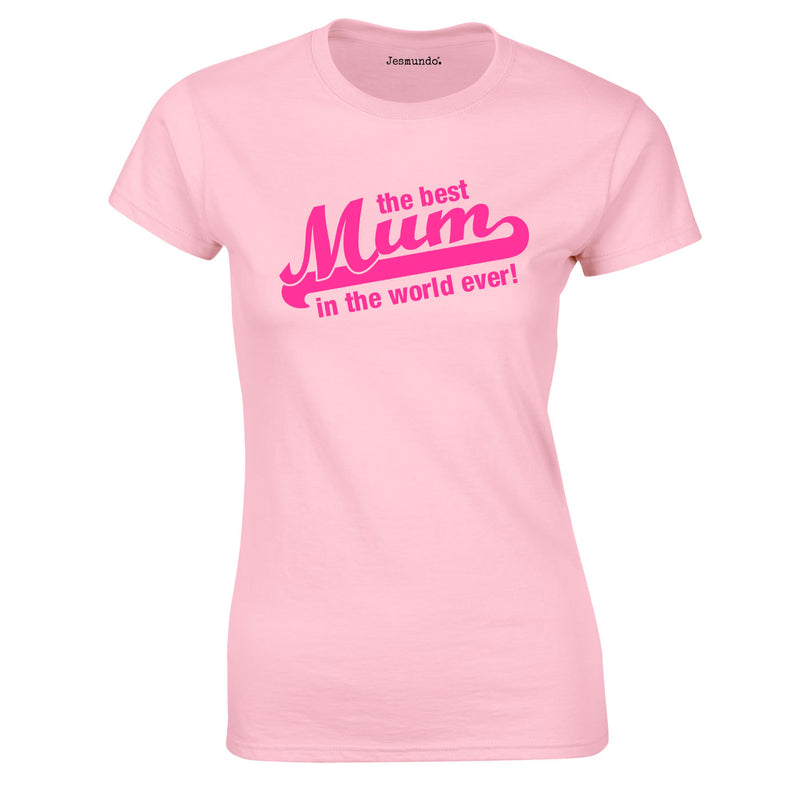 SALE - Best Mum In The World Womens Tee Pink