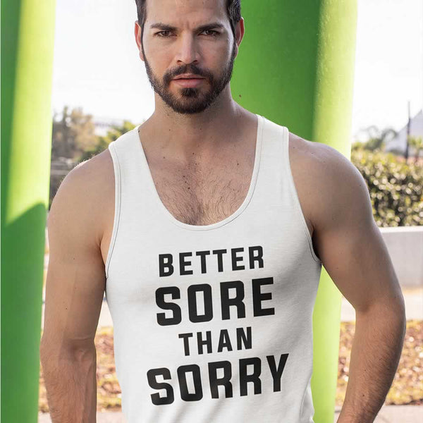 Better Sore Than Sorry Vest For Men