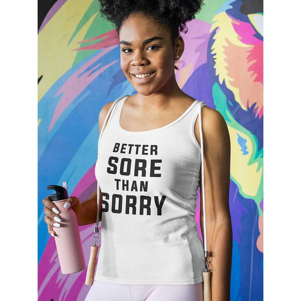 Better Sore Than Sorry Vest For Women