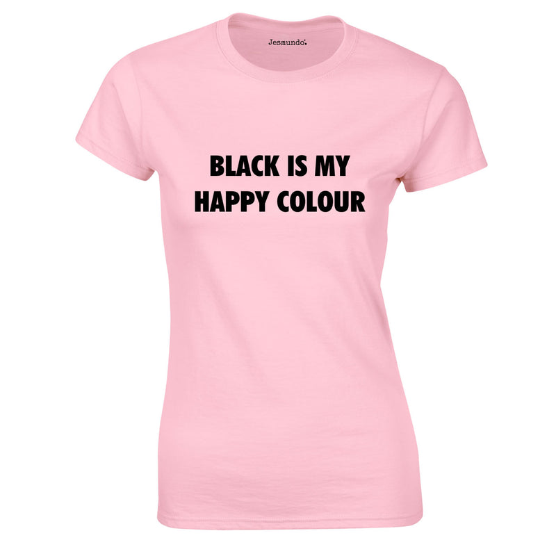 Black Is My Happy Colour Ladies Top Pink