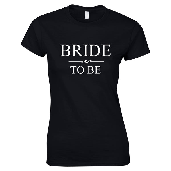 Bride To Be Classy Personalised T Shirts