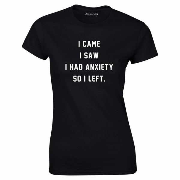 I Came I Saw I Had Anxiety Top In Black