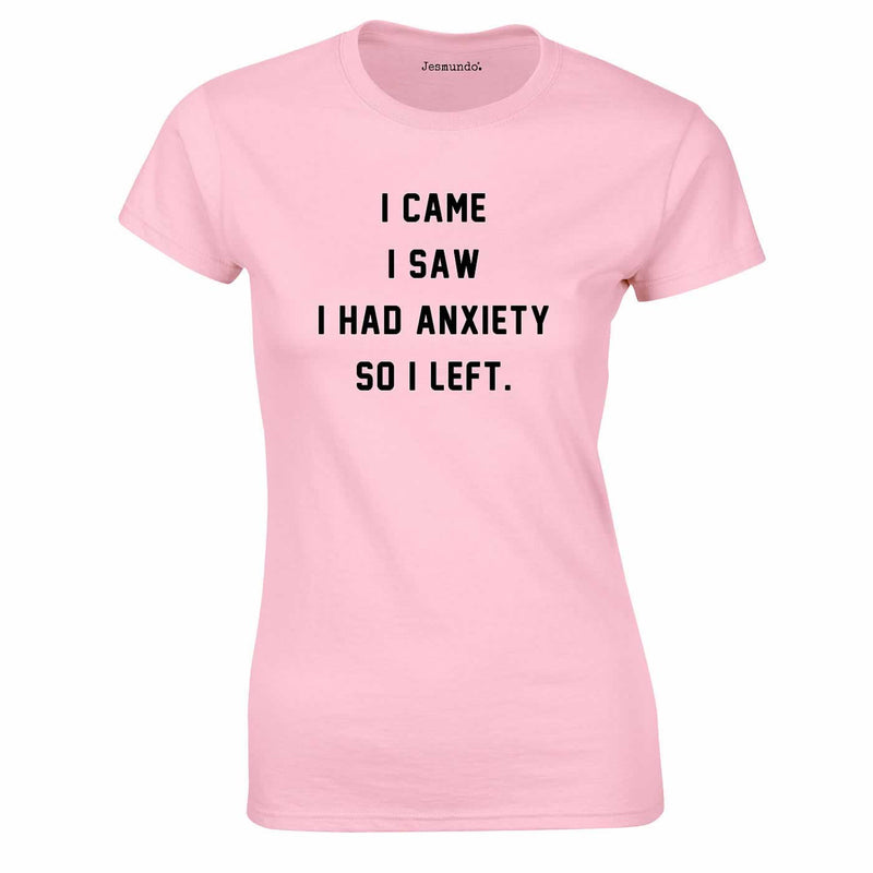 I Came I Saw I Had Anxiety Top In Pink