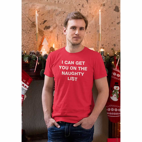 I Can Get You On The Naughty List T-Shirt