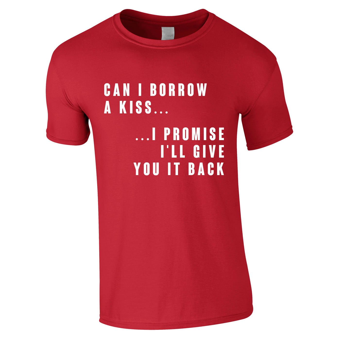 Can I Borrow A Kiss Tee In Red