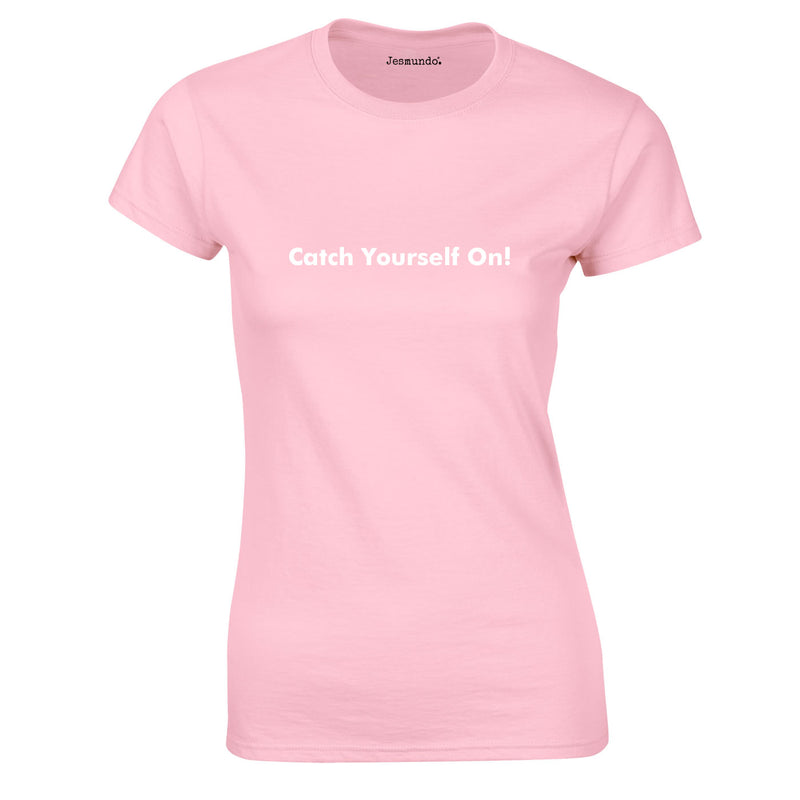 Catch Yourself On Tee In Pink