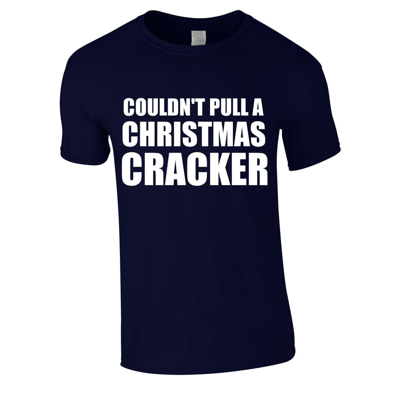 Couldn't Pull A Christmas Cracker Tee In Navy