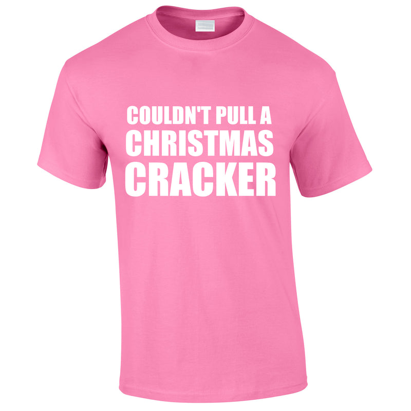 Couldn't Pull A Christmas Cracker Tee In Pink