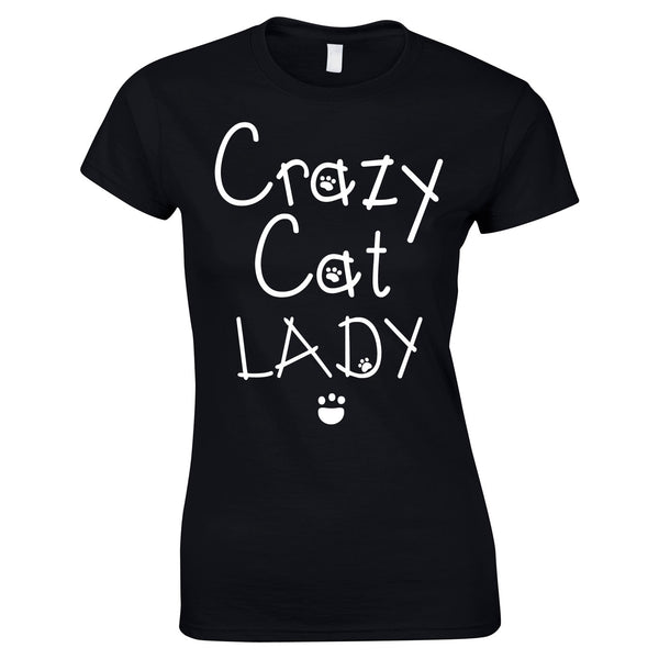 Crazy Cat Lady Quote T-Shirt