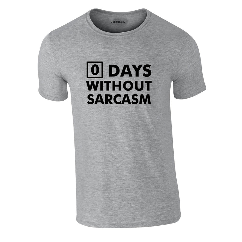 Days Without Sarcasm Tee In Grey
