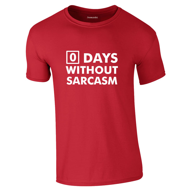Days Without Sarcasm Tee In Red