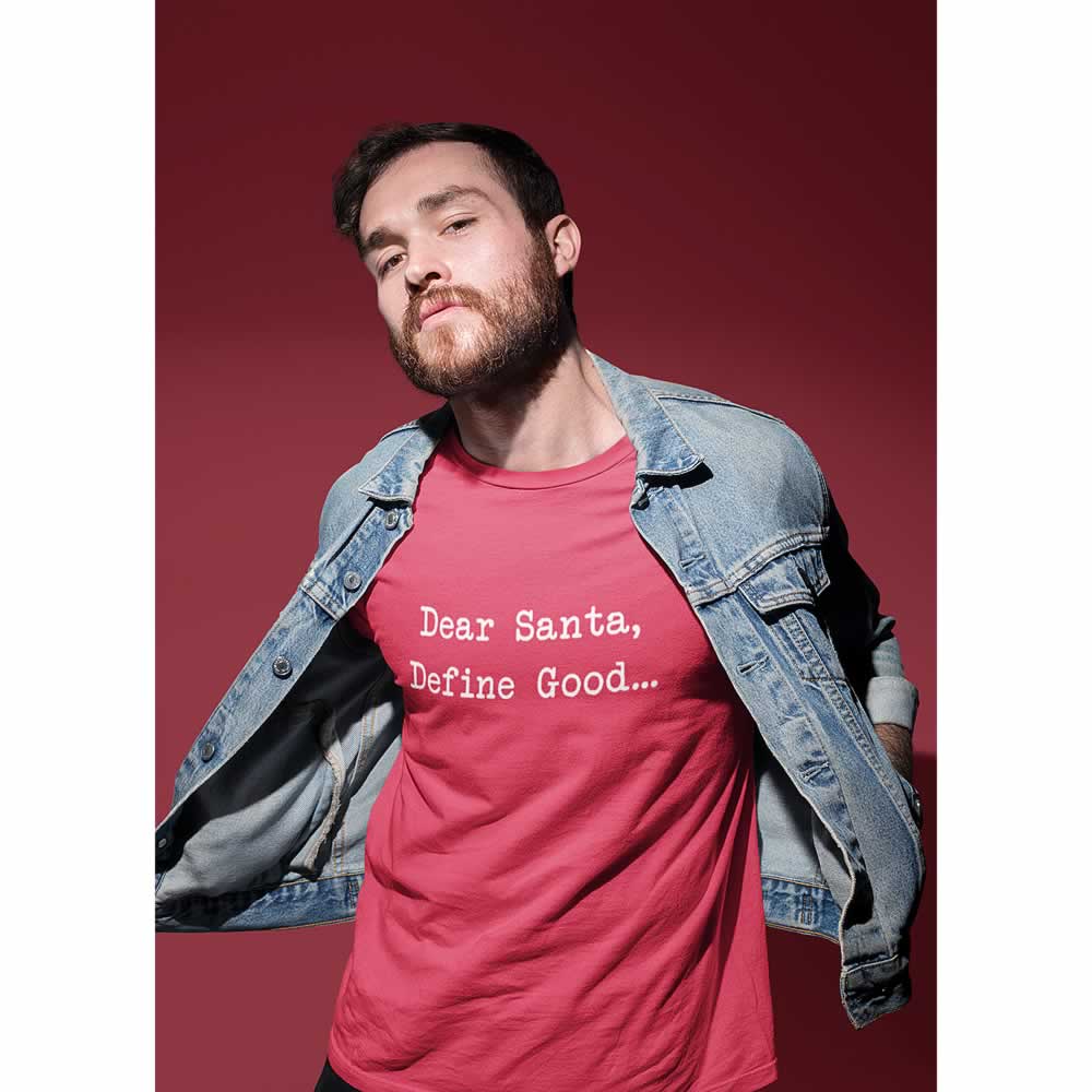 Dear Santa Define Good Men's T-Shirt