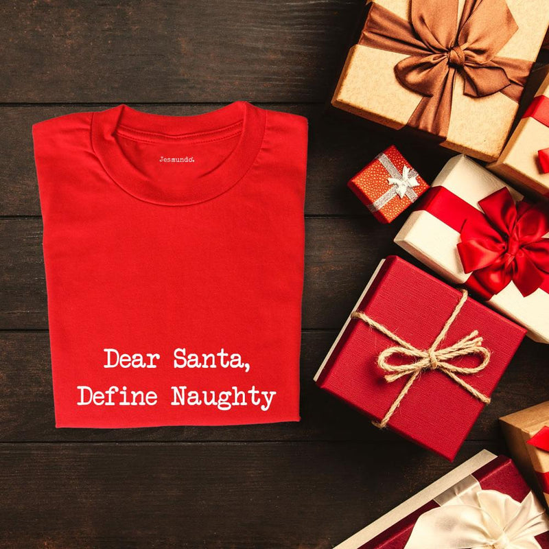 Dear Santa Define Naughty Christmas T Shirt