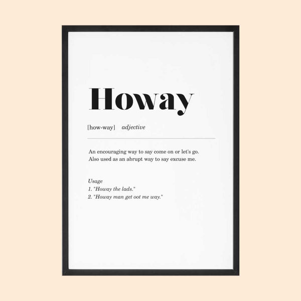 Howay Geordie Definition Print