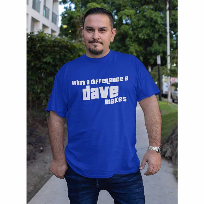 What A Difference A Dave Makes Men's Shirt