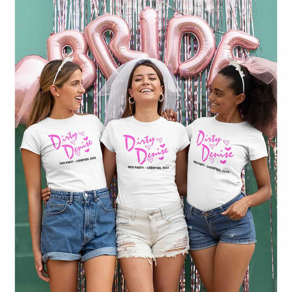 Dirty Slogan Printed Hen Do T Shirts