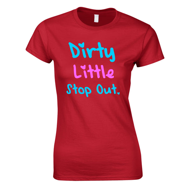 Dirty Little Stop Out Top In Red
