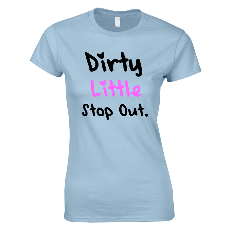 Dirty Little Stop Out Top In Sky