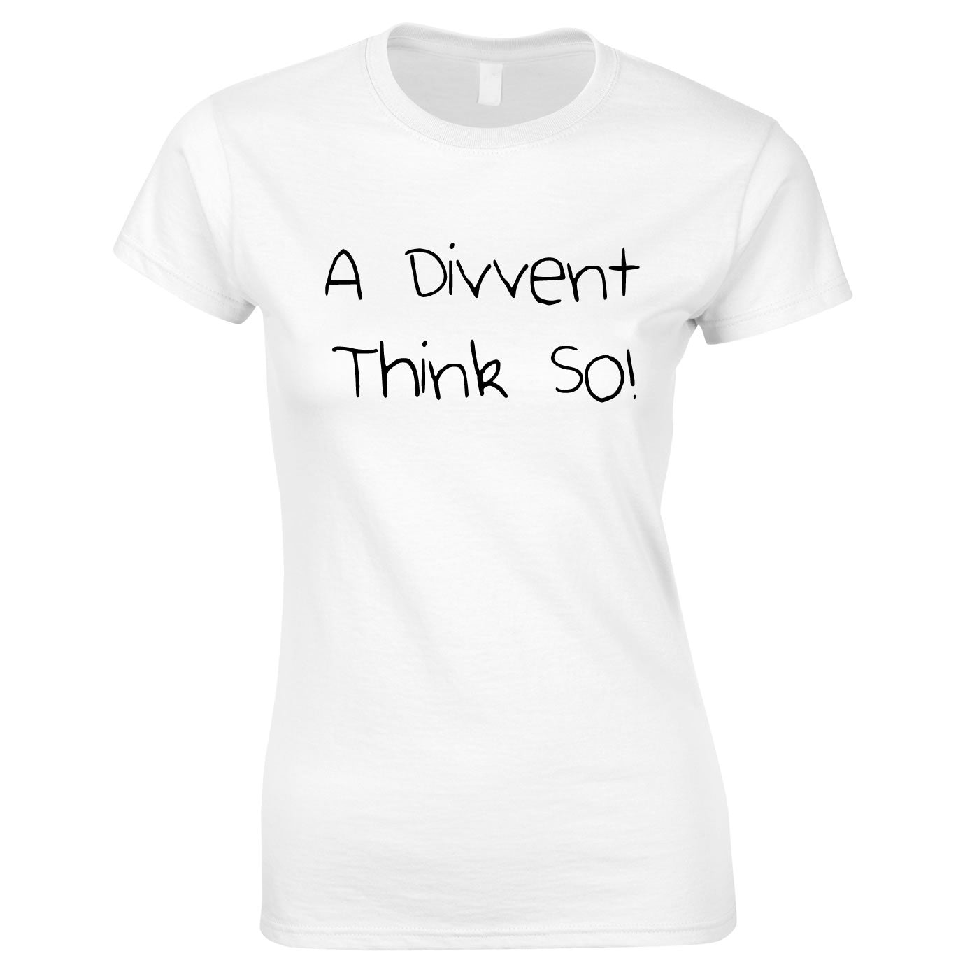 A Divent Think So Ladies Top In White
