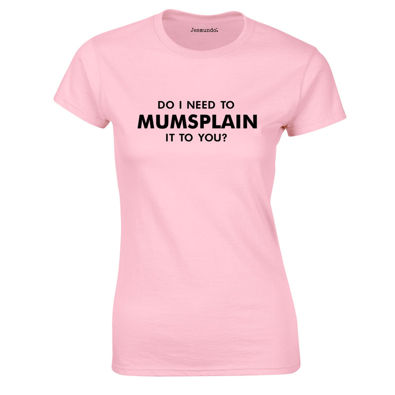 Mumsplain Top In Pink