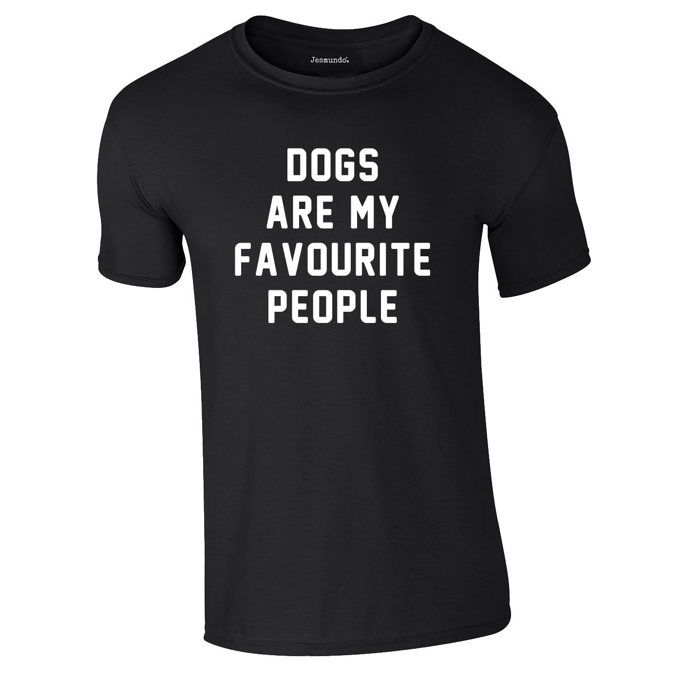 Dogs Are My Favourite People T-Shirt