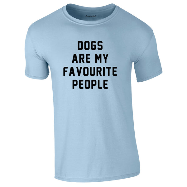 Dogs Are My Favourite People Tee In Sky
