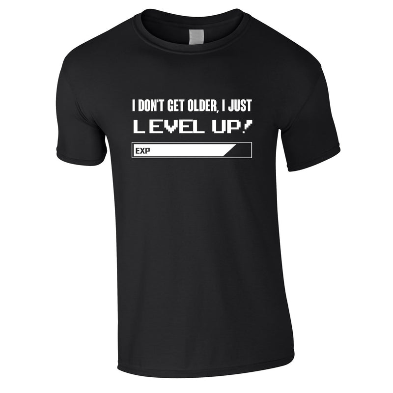 I Don't Get Older I Just Level Up Tee In Black