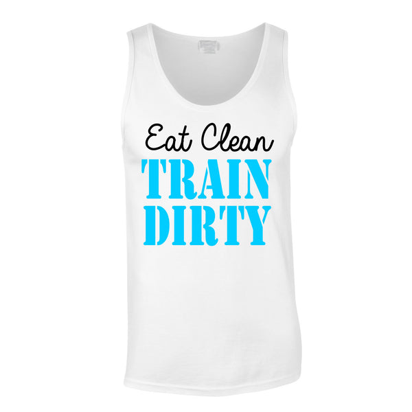 Eat Clean Train Dirty Vest In White