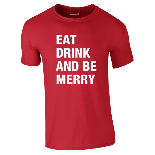 Eat Drink Be Merry Tee In Red