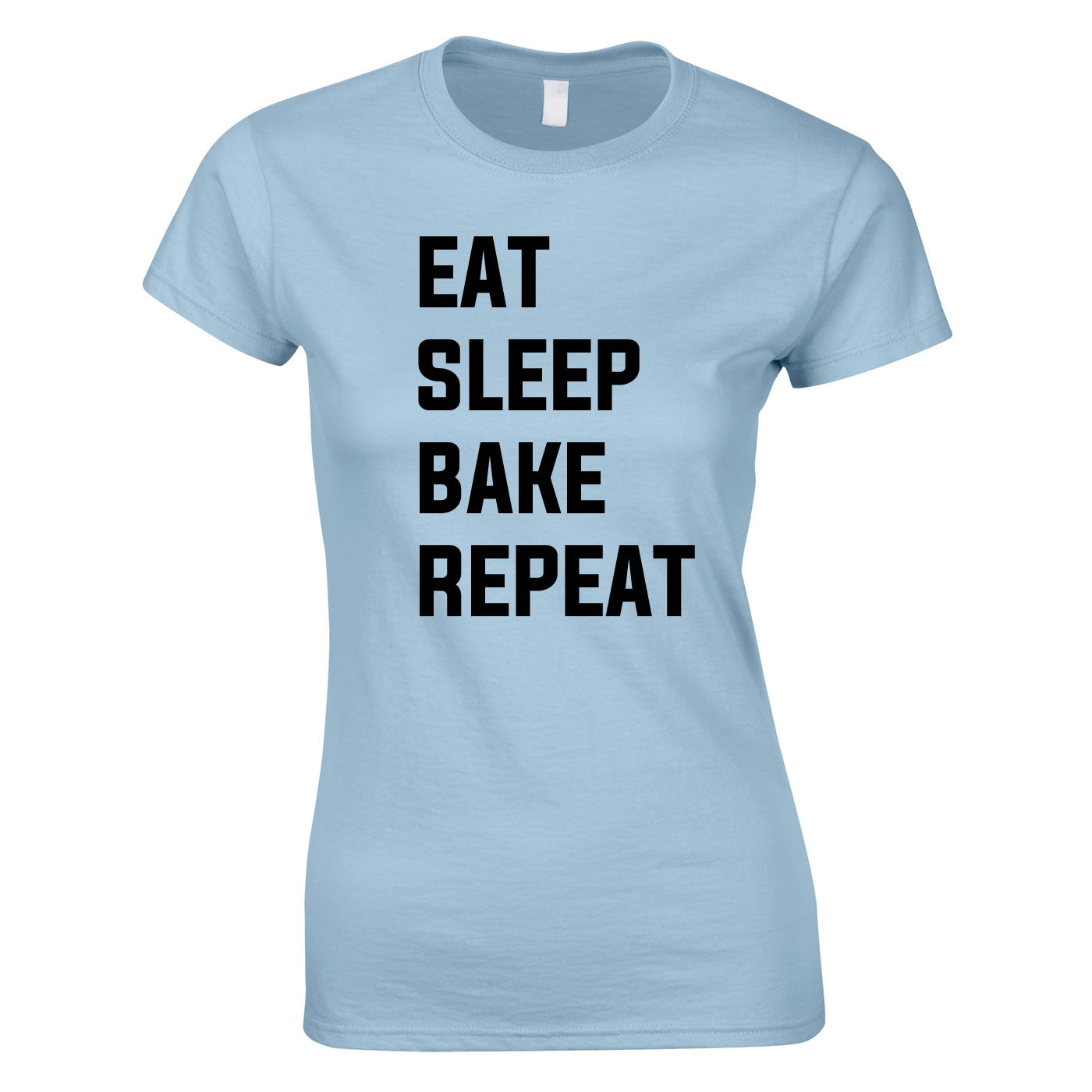 Eat Sleep Bake Repeat Top In Sky