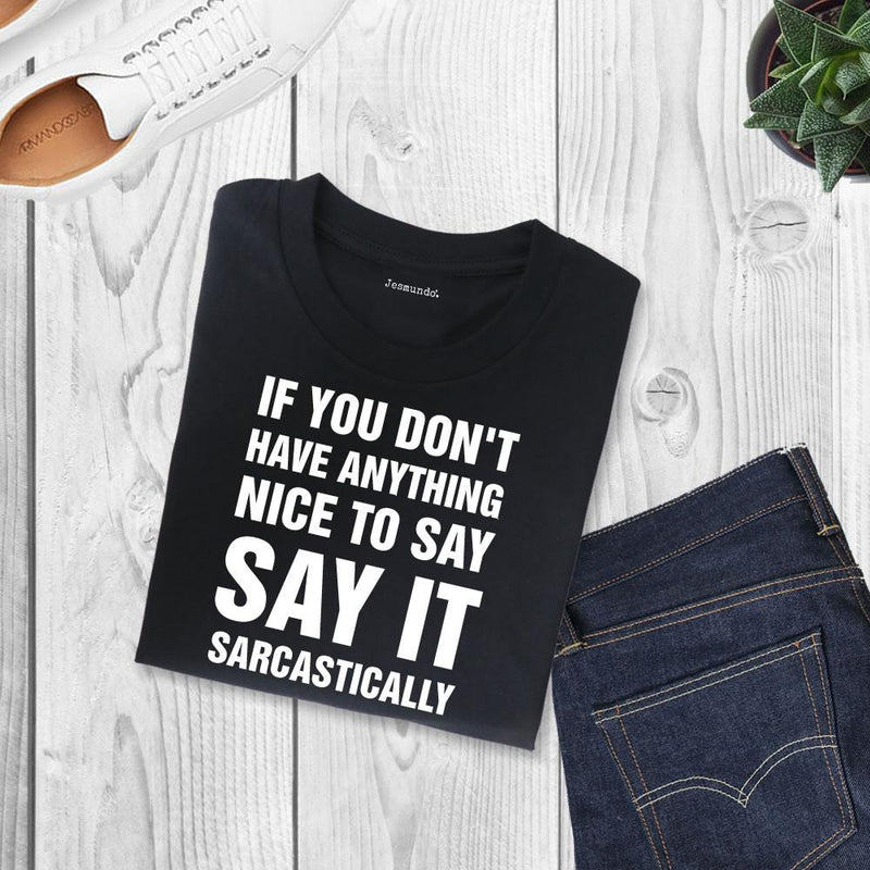 If you don't have anything nice to say women's printed sarcastic top