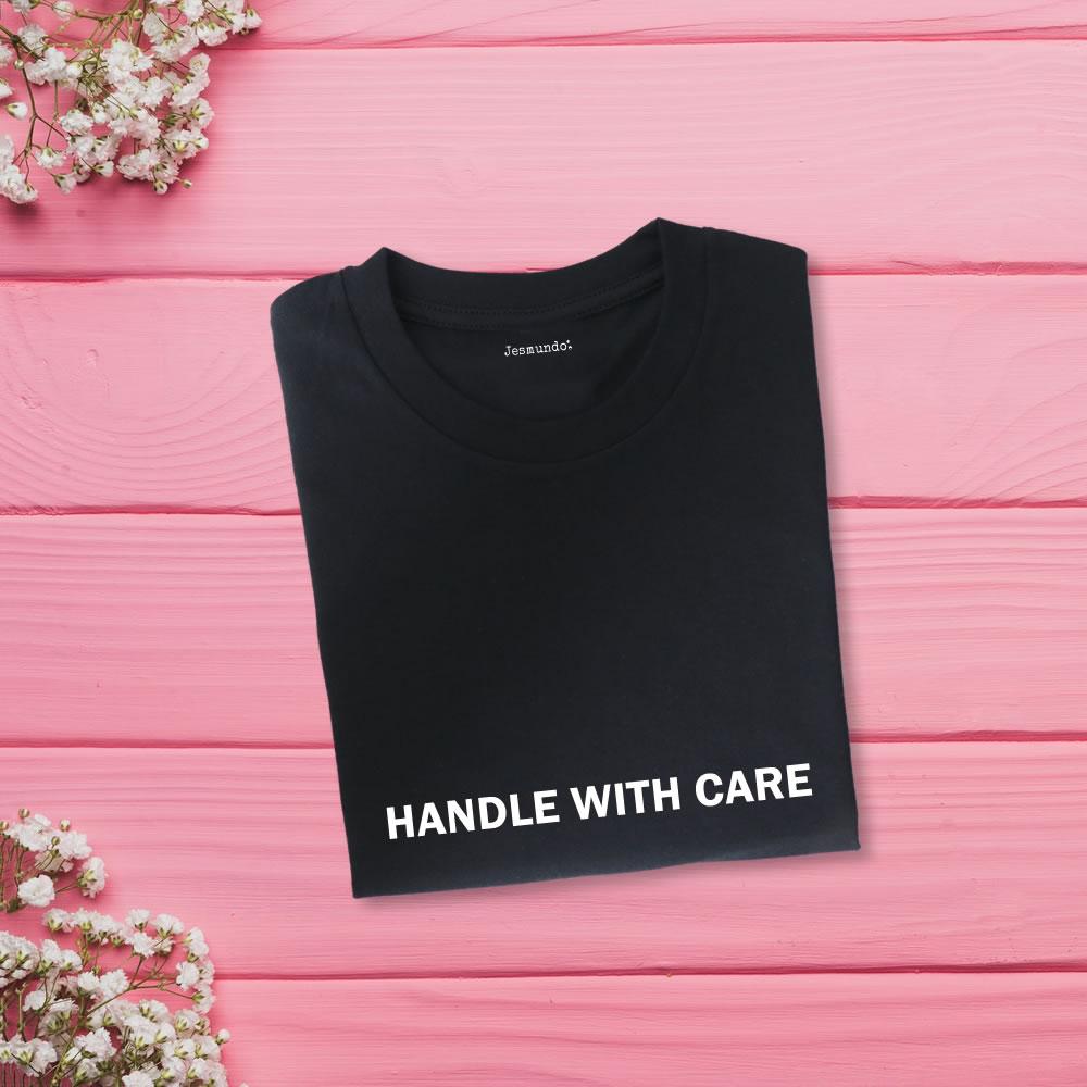 Handle With Care Tee