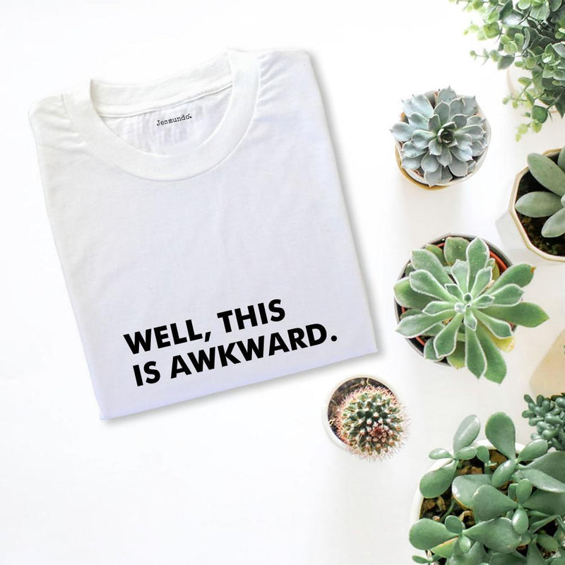 Well This Is Awkward Women's Slogan Top