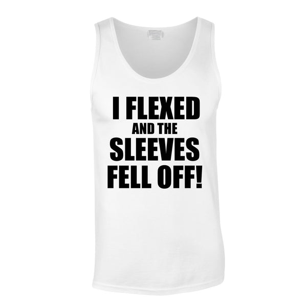 I Flexed And The Sleeves Fell Off Vest In White