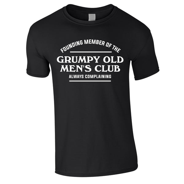 Founding Member Of The Grumpy Old Men's Club Tee In Black