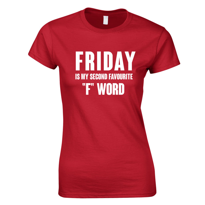 Friday Is My Second Favourite F Word Top In Red