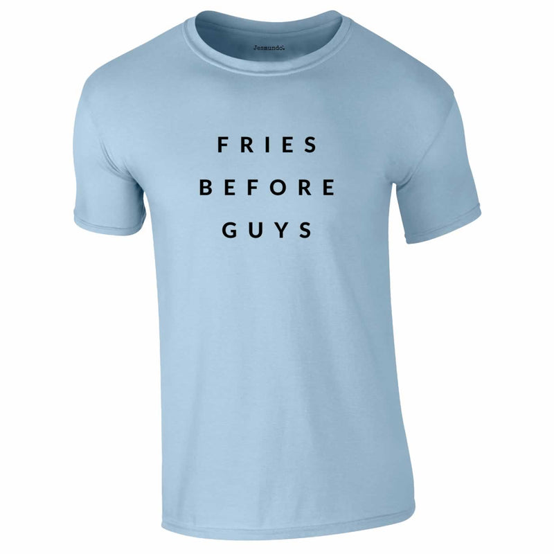 Fries Before Guys Top In Sky Blue