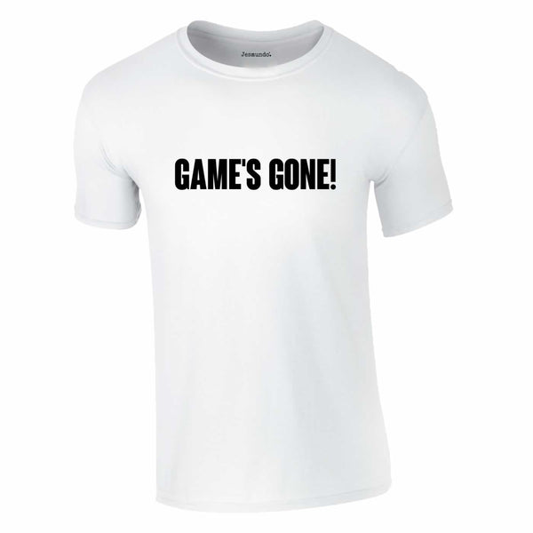 The Game's Gone Football Quote Shirt In White