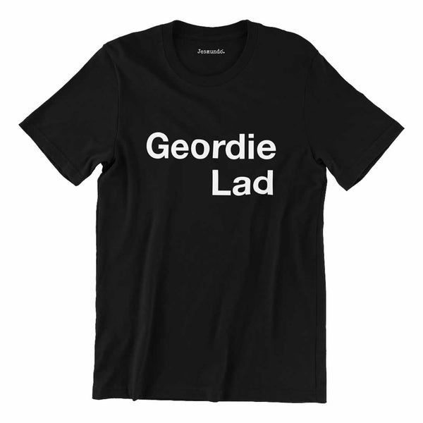 Geordie Lad Shirt