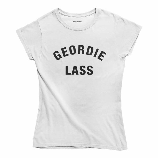 Geordie Lass T-Shirt