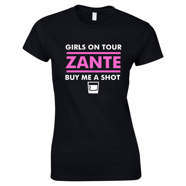 Girls On Tour Buy Me A Shot Holiday T Shirts