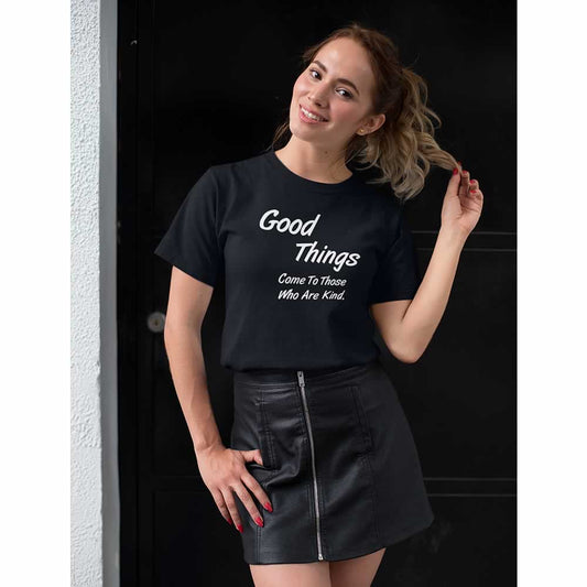 Good Things Women's T Shirt