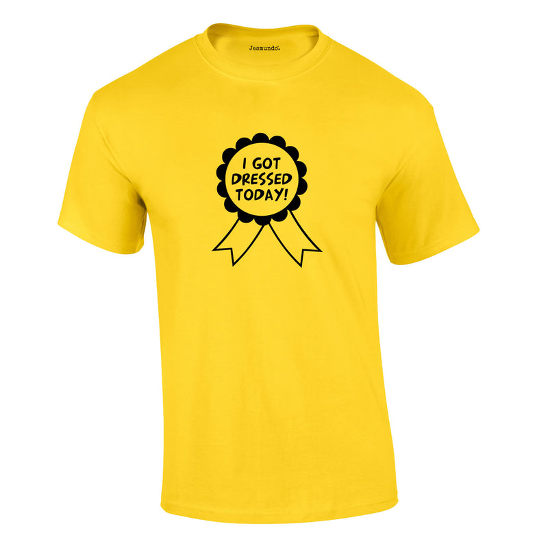 I Got Dressed Today Tee In Yellow