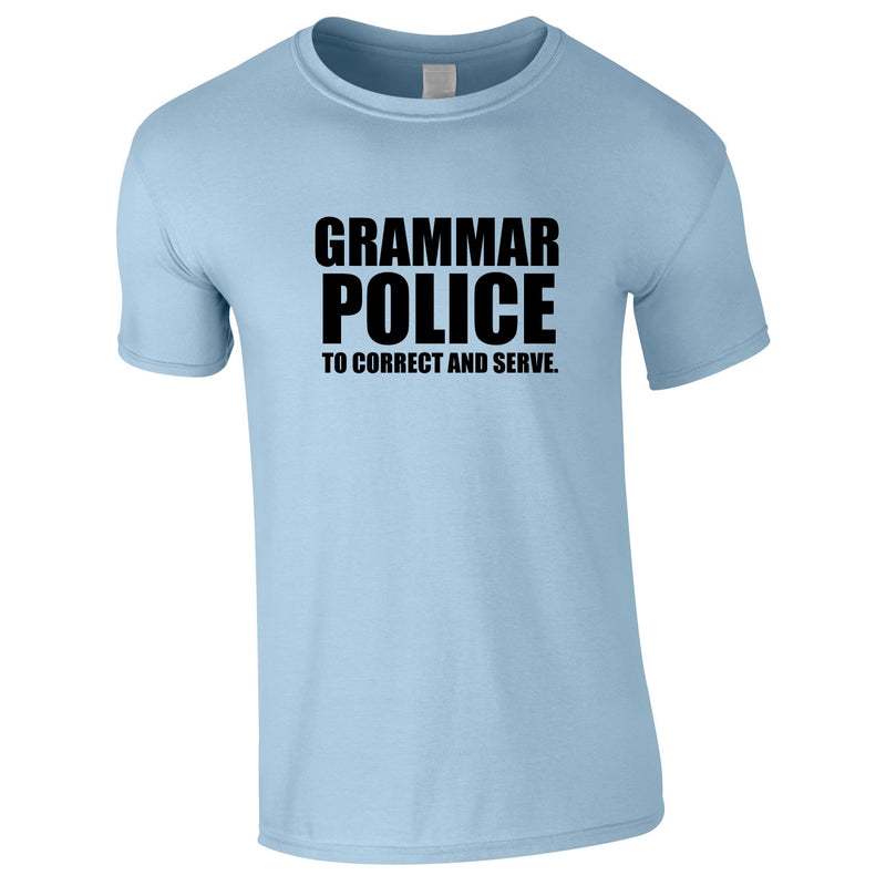 Grammar Police To Correct And Serve Tee In Sky