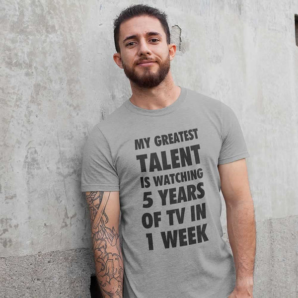 My Greatest Talent T-Shirt