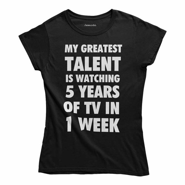 My Greatest Talent Women's Slogan Top