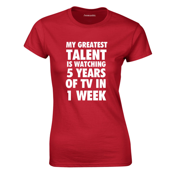 My Greatest Talent Is Watching 5 Years Of TV In 1 Week Ladies Top In Red