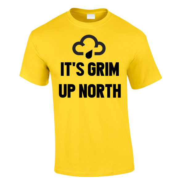 It's Grim Up North Tee In Yellow